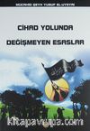 Cihad Yolunda Değişmeyen Esaslar