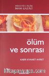 Ölüm ve Sonrası / Kabir, Kıyamet, Ahiret