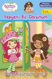 Çilek Kız Okumayı Öğreniyorum / Yepyeni Bir Görünüm