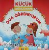 Dua Öğreniyorum / Küçük Müslüman
