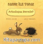 Pamuk ile Topak Arkadaşım Nerede?