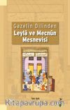 Gazelin Dilinden Leyla ve Mecnun Mesnevisi