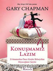 Konuşmamız Lazım <br /> Evlenmeden Önce Keşke Bilseydim Diyeceğiniz Şeyler
