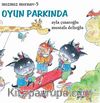 Oyun Parkında / Mızmız Mırnav -5