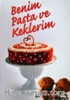Benim Pasta ve Keklerim (Pasta Kek Defteri)
