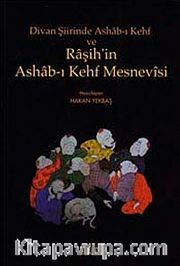 Divan Şiirinde Ashab-ı Kehf ve Raşih'in Ashab-ı Kehf Mesnevisi
