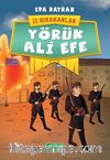 Yörük Ali Efe / İz Bırakanlar