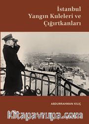 İstanbul Yangın Kuleleri ve Çığırtkanları