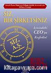 Siz, Bir Şirketsiniz & İçinizdeki CEO'yu Keşfedin!