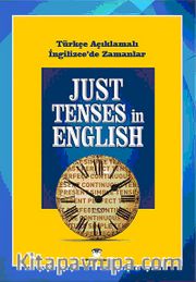 Just Tenses in English / Türkçe Açıklamalı İngilizce'de Zamanlar (Cep Boy)