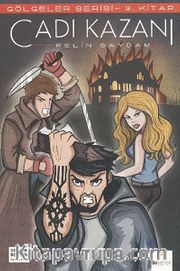 Cadı Kazanı / Gölgeler Serisi - 3. Kitap