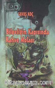 Bilgeliğin Kapısında Kahve Molası