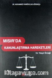 Mısır'da Kanunlaştırma Hareketleri <br /> 19. Yüzyıl Örneği