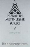 Kur'an'ın Metinleşme Süreci