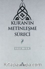 Kur'an'ın Metinleşme Süreci