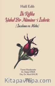İki Refika Yahut Bir Nümune-i İzdivac