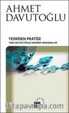 Teoriden Pratiğe Türk Politikası Üzerine Konuşmalar (Ciltli)