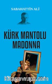 Kürk Mantolu Madonna