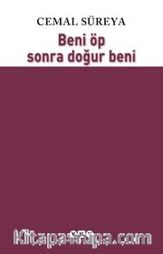 Beni Öp  Sonra Doğur Beni