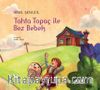 Tahta Topaç ile Bez Bebek