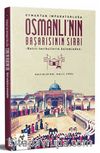 Oymaktan İmparatorluğa Osmanlı’nın Başarısının Sırrı