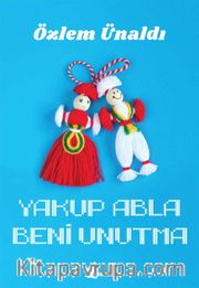 Yakup Abla Beni Unutma