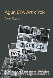 Agur, ETA Artık Yok