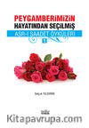 Peygamberimizin Hayatından Seçilmiş Asr-ı Saadet Öyküler - 1