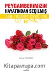 Peygamberimizin Hayatından Seçilmiş Asr-ı Saadet Öyküleri - 2