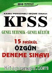 2010 KPSS Genel Yetenek Genel Kültür 15 Fasikül Özgün Deneme