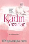 Yazmak, Kimlik Ve Metin Odağında Türk Edebiyatında Kadın Yazarlar