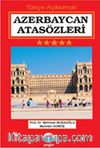 Azerbaycan Atasözleri (Türkçe Açıklamalı)
