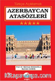 Azerbaycan Atasözleri (Türkçe Açıklamalı)
