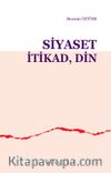 Siyaset, İtikad, Din