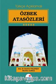 Özbek Atasözleri (Türkçe Açıklamalı)