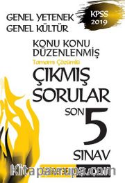 2019 KPSS Genel Yetenek Genel Kültür Konu Konu Düzenlenmiş Tamamı Çözümlü Çıkmış Sorular Son 5 Sınav