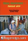 Türkçe Öğreniyoruz 1 / Türkisch Aktiv / Türkçe-Boşnakça Anahtar Kitap