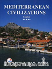 Akdeniz Uygarlıkları (İngilizce) / Mediterranean Civilizations (Ciltli)