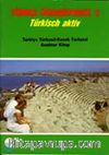 Türkçe Öğreniyoruz 2 & Türkisch Aktiv / Türkiye Türkçesi-Kazak Türkçesi Anahtar Kitap