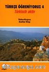 Türkçe Öğreniyoruz 4 & Türkisch Aktiv / Türkçe-Kırgızca Anahtar Kitap