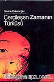Çerçileşen Zamanın Öyküsü