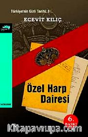 Özel Harp Dairesi Türkiye'nin Gizli Tarihi : 1