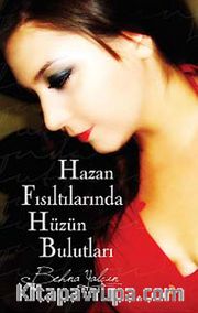 Hazan Fısıltılarında Hüzün Bulutları