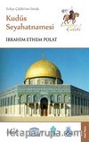 Evliya Çelebi'nin İzinde Kudüs Seyahatnamesi
