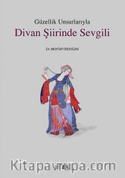 Güzellik Unsurlarıyla Divan Şiirinde Sevgili