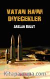 Vatan Haini Diyecekler