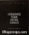 Günümüz Türk Resim Sanatı
