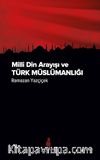 Milli Din Arayışı ve Türk Müslümanlığı