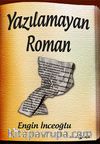 Yazılamayan Roman