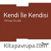 Kendi İle Kendisi